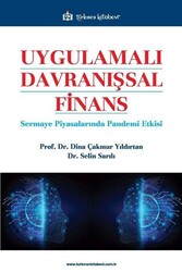 Z. Dina Çakmur Yıldırtan,Selin Sarılı - Uygulamalı Davranışsal Finans Z. Dina Çakmur Yıldırtan,Selin Sarılı - Uygulamalı Davranışsal Finans