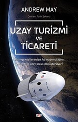 Andrew Mayne - Uzay Turizmi ve Ticareti Andrew Mayne - Uzay Turizmi ve Ticareti