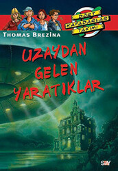 Thomas Brezina - Uzaydan Gelen Yaratıklar Thomas Brezina - Uzaydan Gelen Yaratıklar