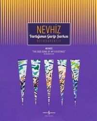 Nevhiz - Varlığımın Garip Şarkısı - Retrospektif Nevhiz - Varlığımın Garip Şarkısı - Retrospektif