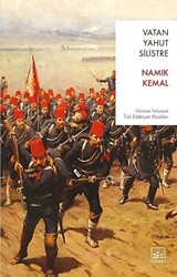 Namık Kemal - Vatan Yahut Silistre Namık Kemal - Vatan Yahut Silistre