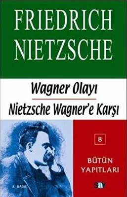 Wagner Olayı - Nietzsche Wagner’e Karşı