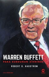 Robert G. Hagstrom - Warren Buffett: Para Kurdunun Zihninde Robert G. Hagstrom - Warren Buffett: Para Kurdunun Zihninde