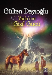 Gülten Dayıoğlu - Yada’nın Gizil gücü Gülten Dayıoğlu - Yada’nın Gizil gücü
