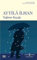 Attila İlhan - Yağmur Kaçağı Attila İlhan - Yağmur Kaçağı