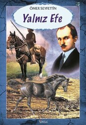 Ömer Seyfettin - Yalnız Efe Ömer Seyfettin - Yalnız Efe