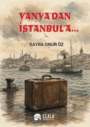 Sayra Onur Öz - Yanya’dan İstanbul’a...