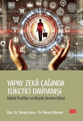 Yapay Zeka Çağında Tüketici Davranışı