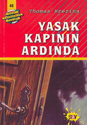 Thomas Brezina - Yasak Kapının Ardında Thomas Brezina - Yasak Kapının Ardında