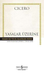 Marcus Tullius Cicero - Yasalar Üzerine Marcus Tullius Cicero - Yasalar Üzerine