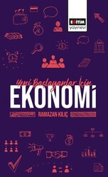 Ramazan Kılıç - Yeni Başlayanlar İçin Ekonomi