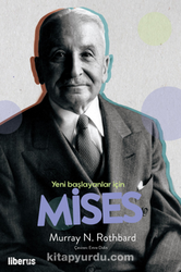 Murray N. Rothbard - Yeni Başlayanlar İçin Mises Murray N. Rothbard - Yeni Başlayanlar İçin Mises