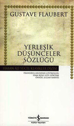 Gustave Flaubert - Yerleşik Düşünceler Sözlüğü Gustave Flaubert - Yerleşik Düşünceler Sözlüğü