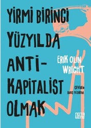 Yirmi Birinci Yüzyılda Antikapitalist Olmak - Thumbnail