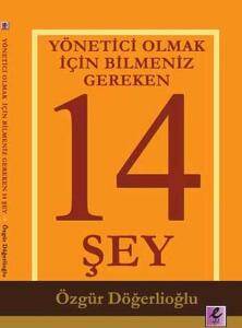 Yönetici Olmak İçin Bilmeniz Gereken 14 Şey