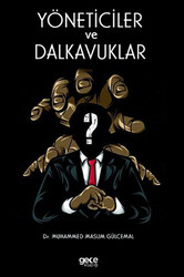Muhammed Masum Gülcemal - Yöneticiler ve Dalkavuklar Muhammed Masum Gülcemal - Yöneticiler ve Dalkavuklar