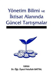 Yönetim Bilimi ve İktisat Alanında Güncel Tartışmalar - Thumbnail