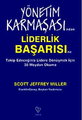 Yönetim Karmaşasından Liderlik Başarısına