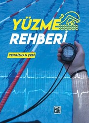 Cengizhan Çebi - Yüzme Rehberi Cengizhan Çebi - Yüzme Rehberi