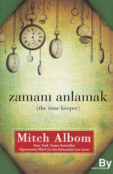 Mitch Albom - Zamanı Anlamak Mitch Albom - Zamanı Anlamak