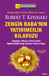 Robert T. Kiyosaki - Zengin Baba’nın Yatırımcılık Kılavuzu Robert T. Kiyosaki - Zengin Baba’nın Yatırımcılık Kılavuzu