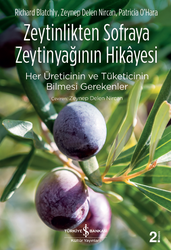 - Zeytinlikten Sofraya Zeytinyağının Hikayesi  - Zeytinlikten Sofraya Zeytinyağının Hikayesi