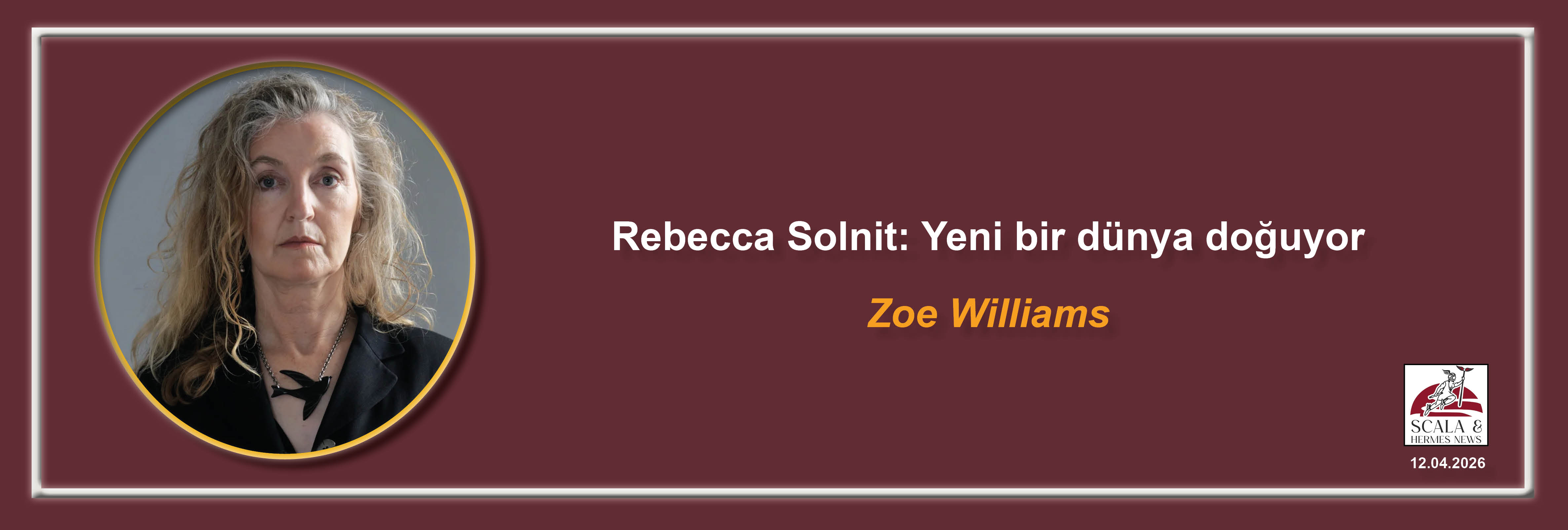 zoe-williams-rebecca-solnit-yeni-bir-dunya-doguyor
