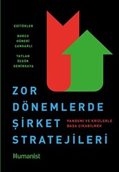 Burcu Güneri Çangarlı , Taylan Özgür Demirkaya - Zor Dönemlerde Şirket Stratejileri Burcu Güneri Çangarlı , Taylan Özgür Demirkaya - Zor Dönemlerde Şirket Stratejileri